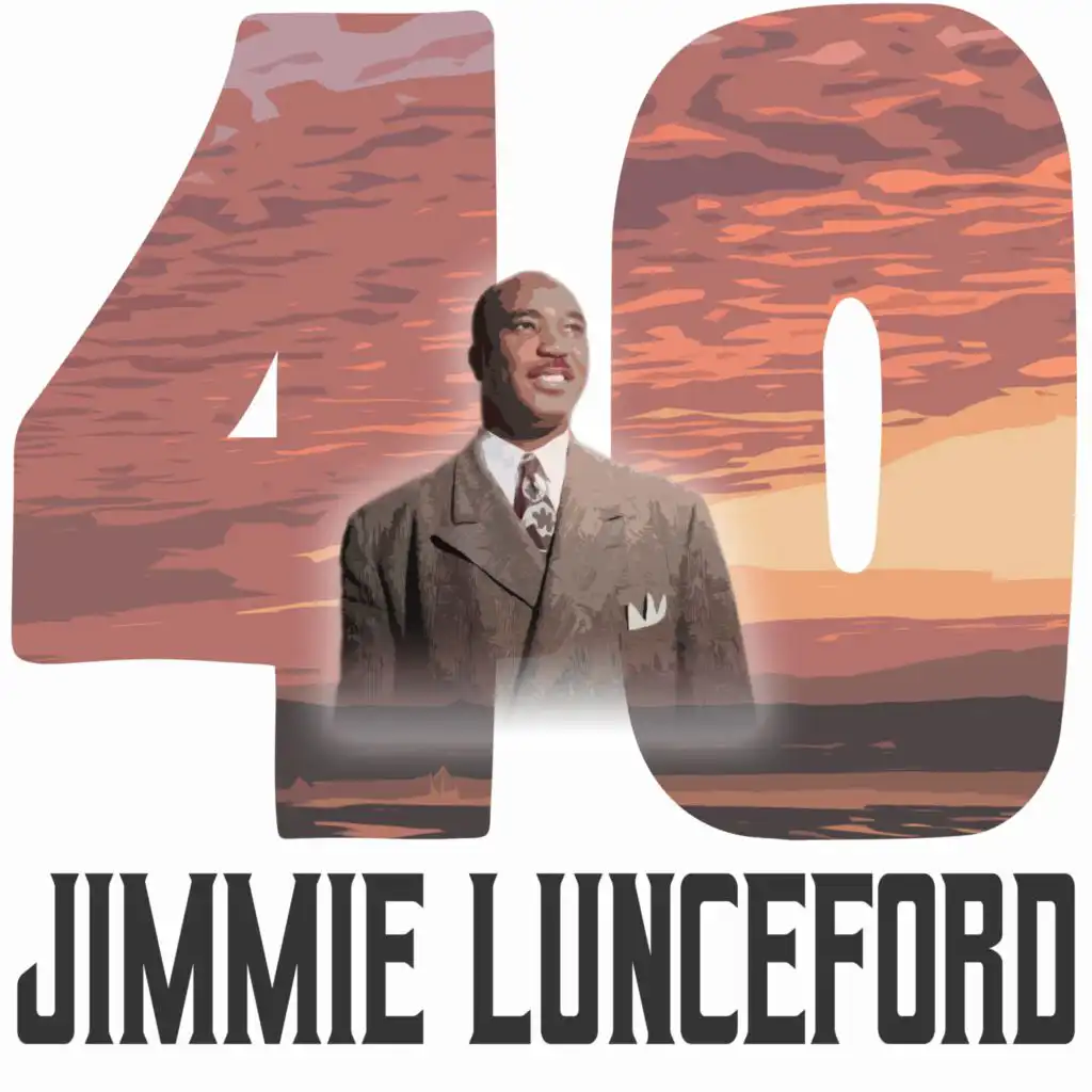 40 Hits of Jimmie Lunceford