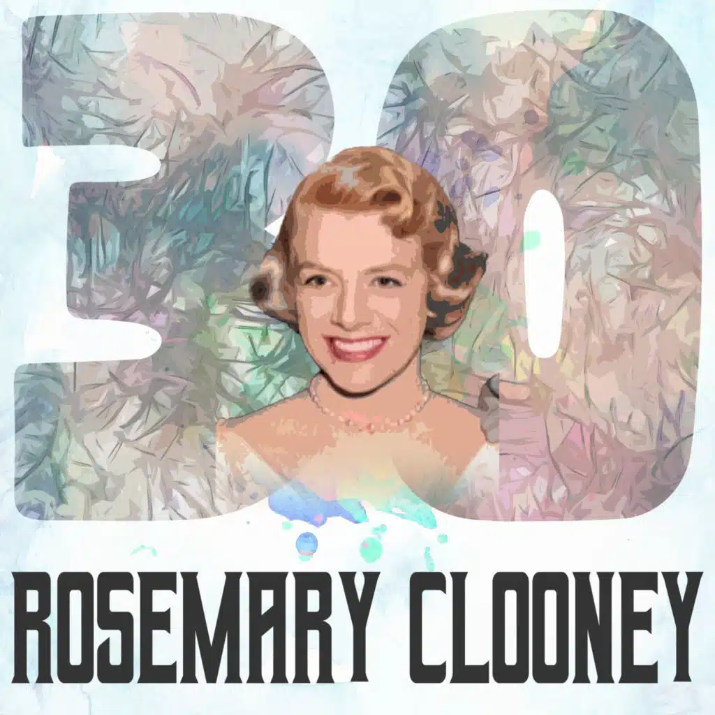 30 Hits of Rosemary Clooney