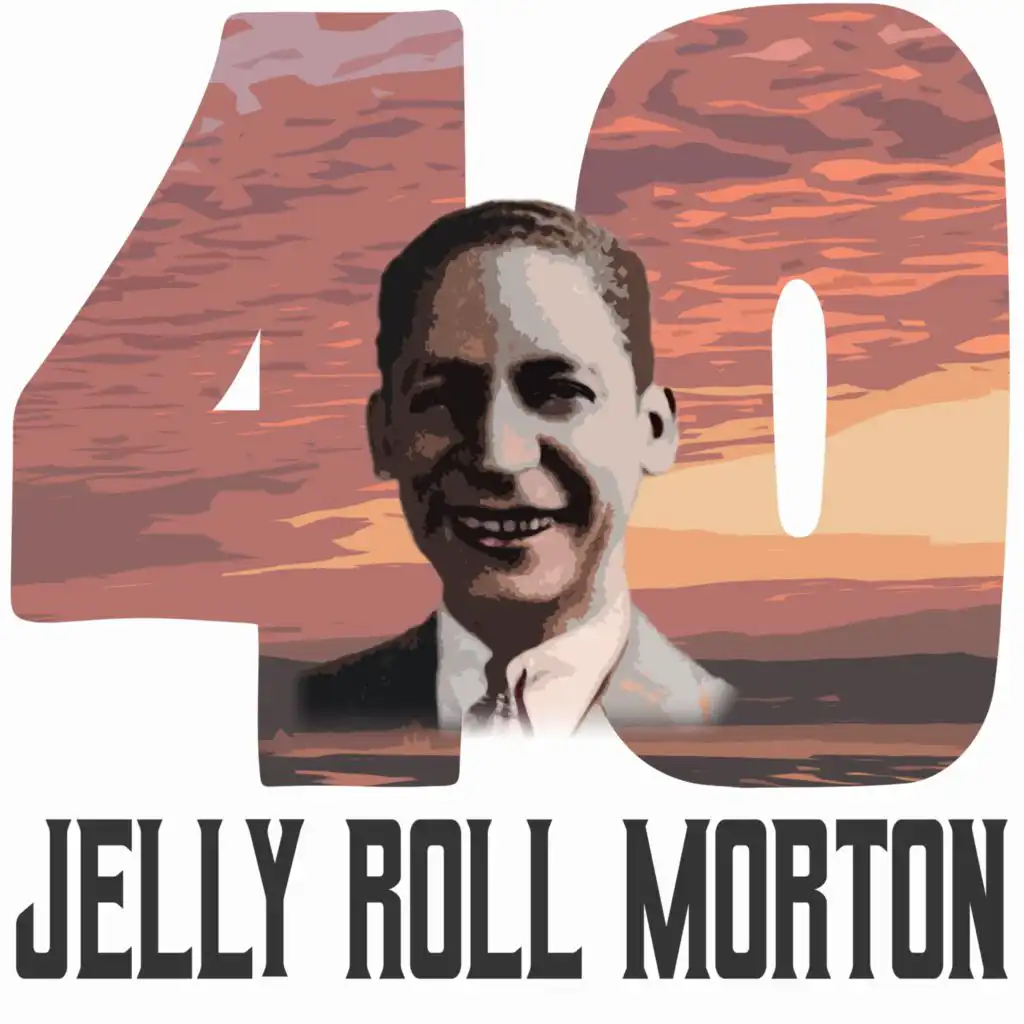 40 Hits of Jelly Roll Morton