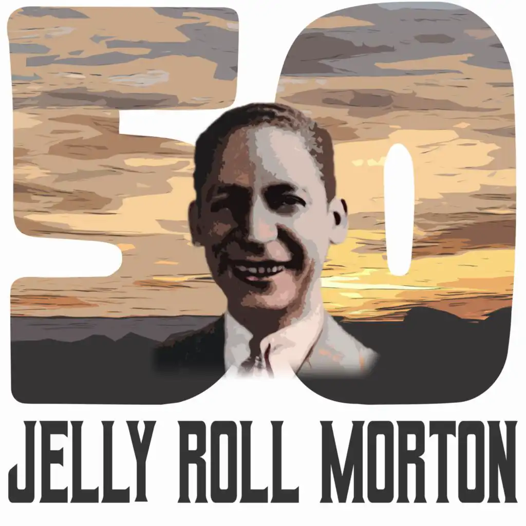 50 Hits of Jelly Roll Morton