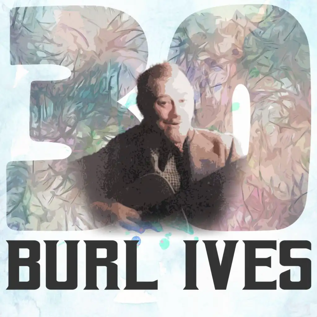 30 Hits of Burl Ives