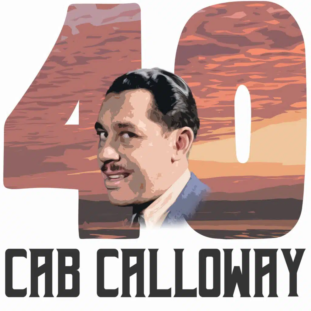40 Hits of Cab Calloway