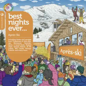 Best Nights Ever - Après Ski (Compiled and Mixed by Graham Sahara)