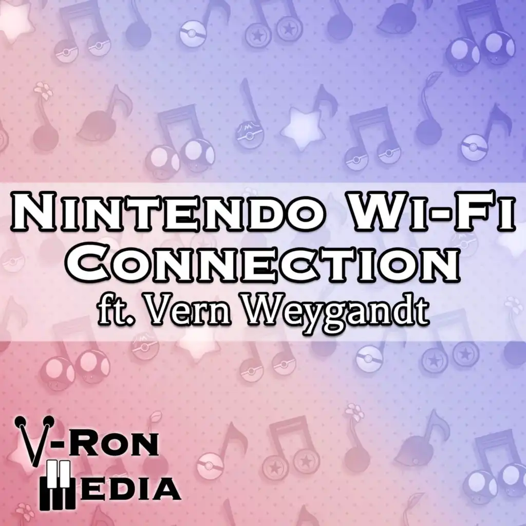 Nintendo Wi-Fi Connection (From "Pokémon Black & White") (Cover Version) [feat. Vern Weygandt]