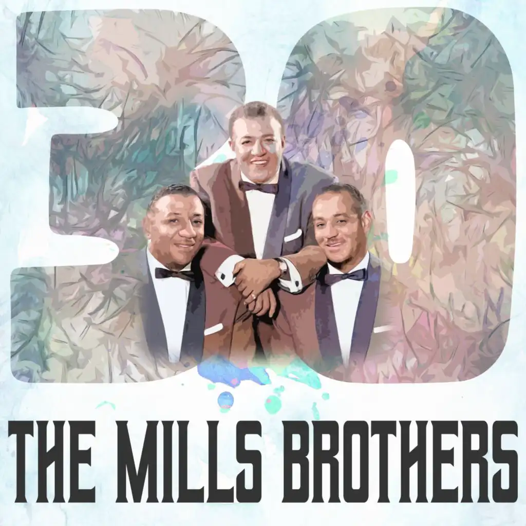 30 Hits of The Mills Brothers
