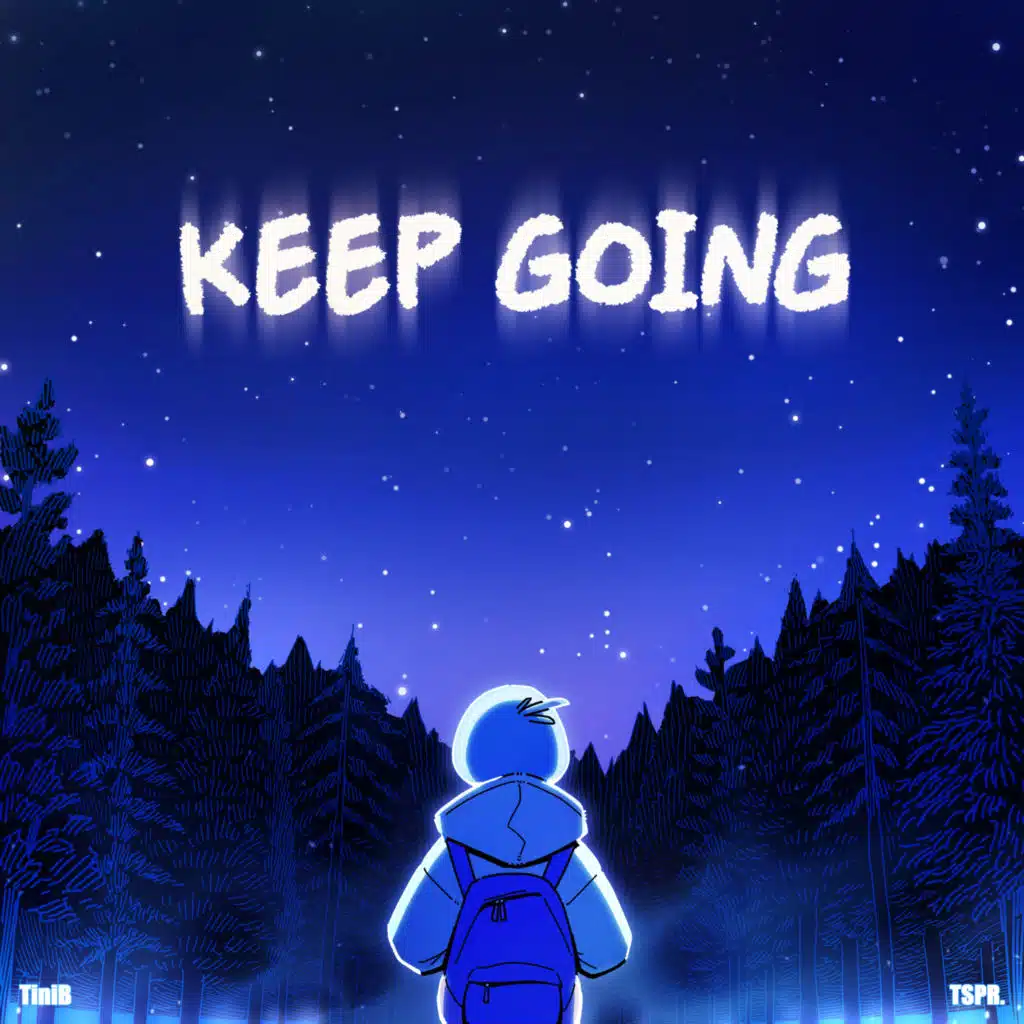KEEP GOING