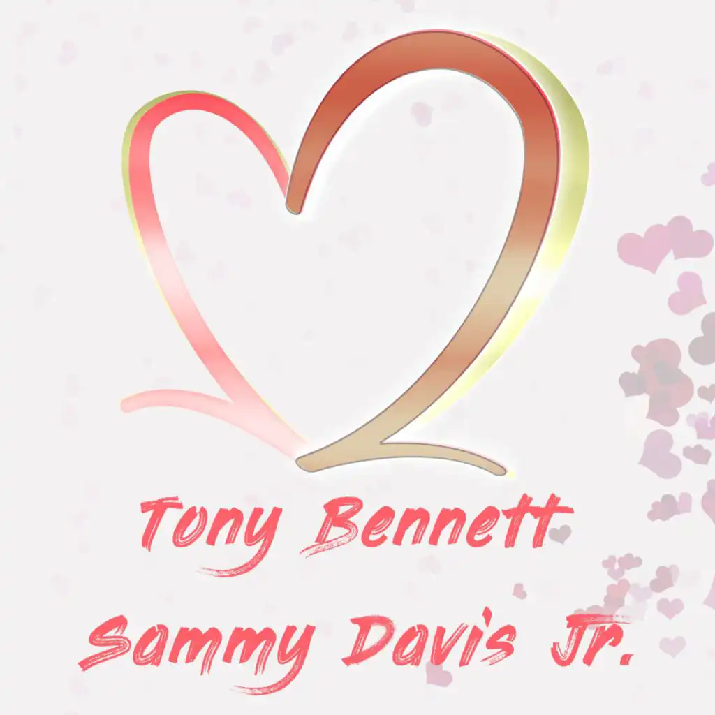 Two of Hearts: Tony Bennett & Sammy Davis Jr.