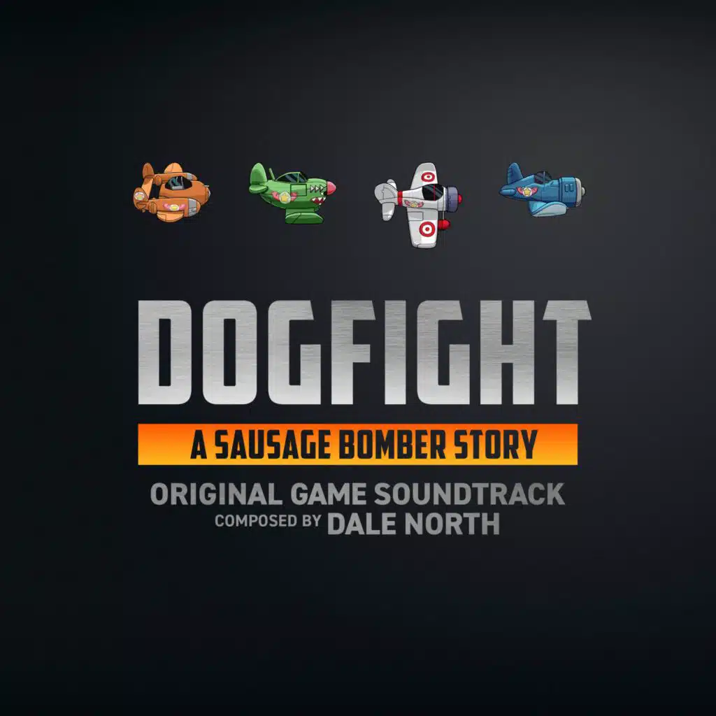 Dogfight: A Sausage Bomber Story (Original Game Soundtrack)