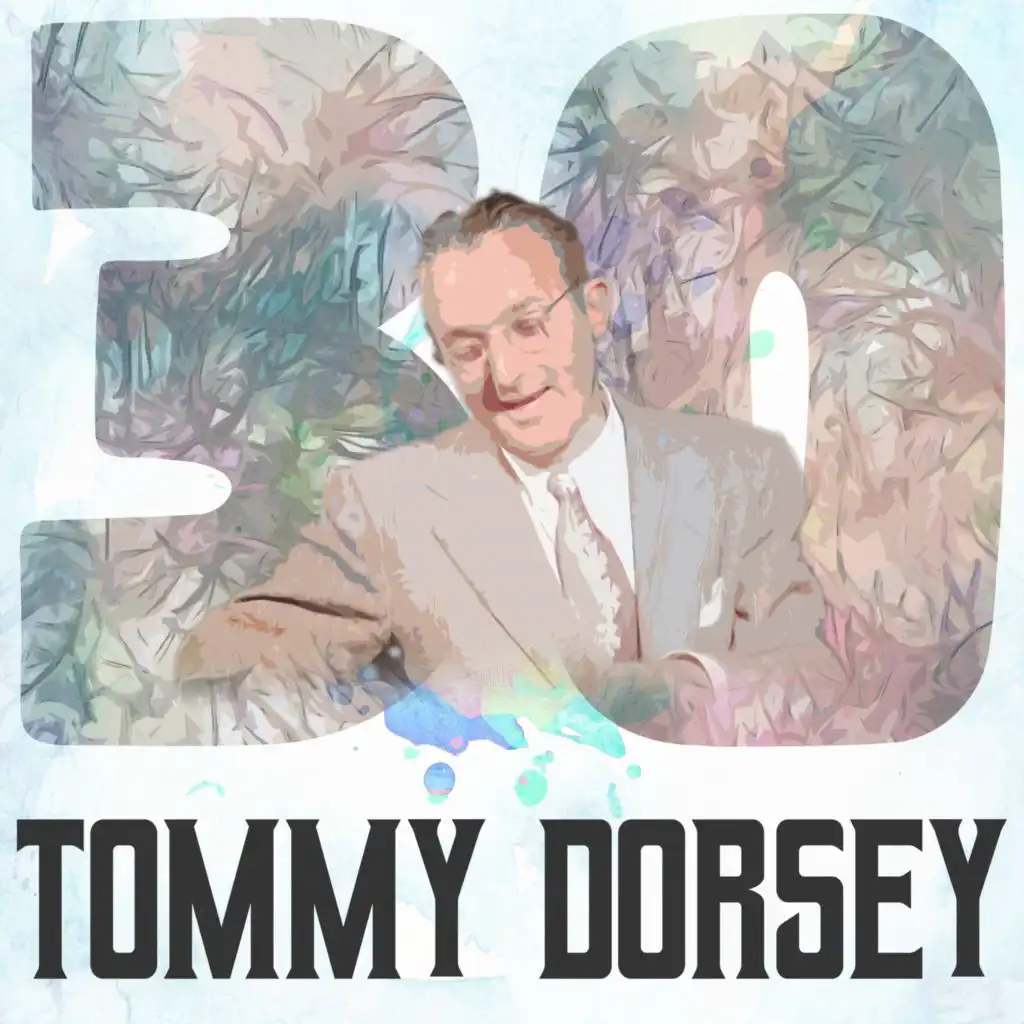 30 Hits of Tommy Dorsey