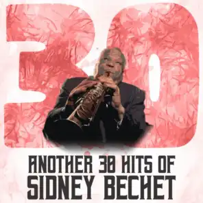 Another 30 Hits of Sidney Bechet