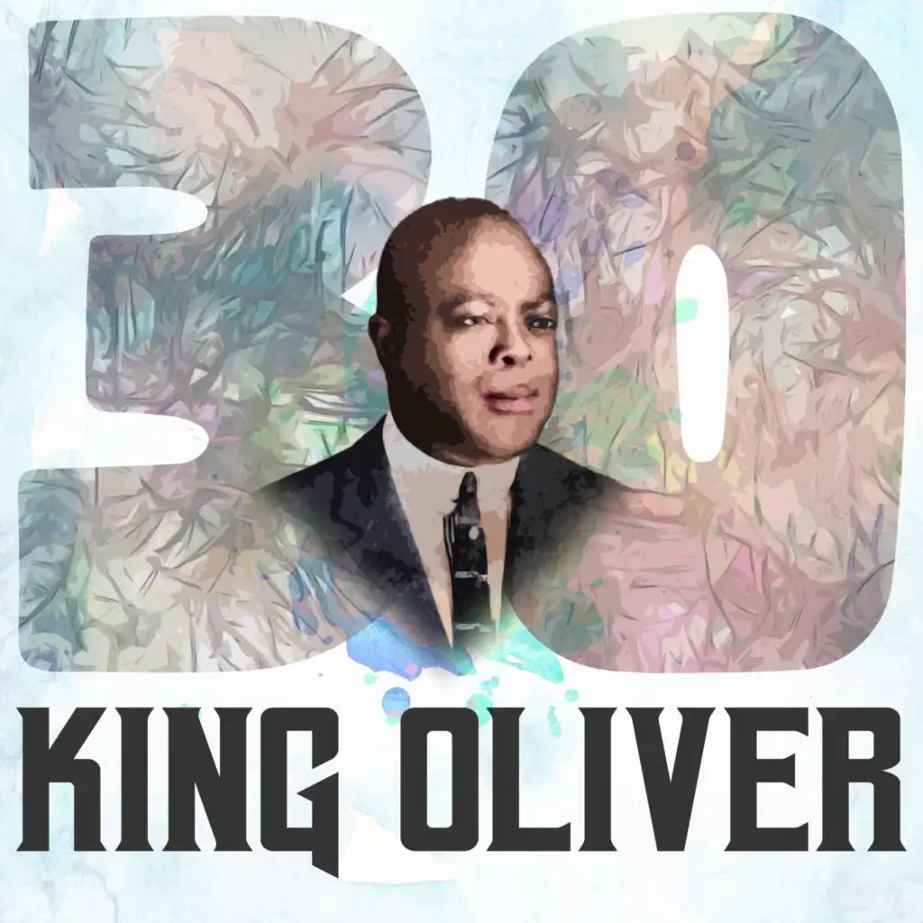 30 Hits of King Oliver