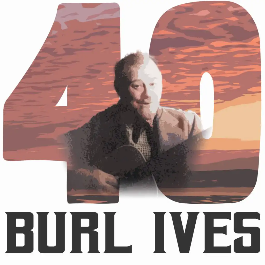 40 Hits of Burl Ives