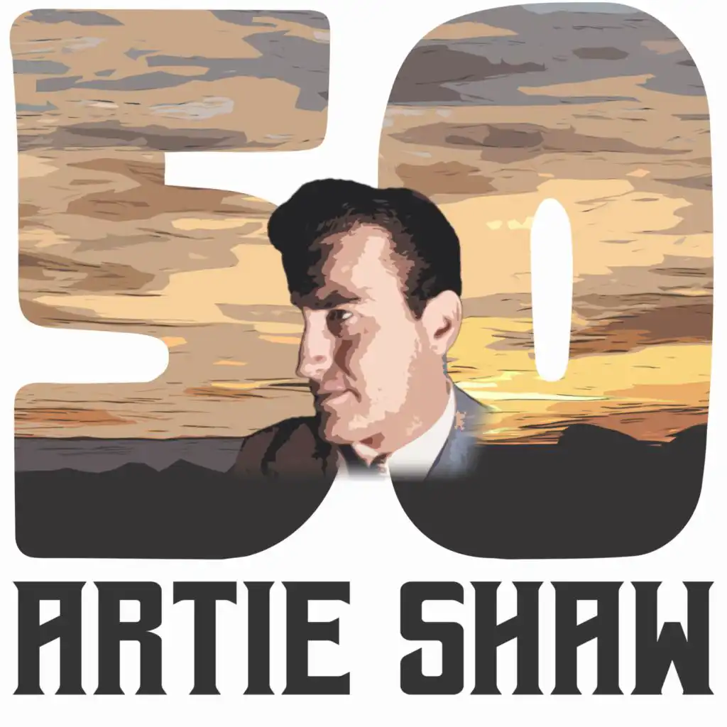 50 Hits of Artie Shaw