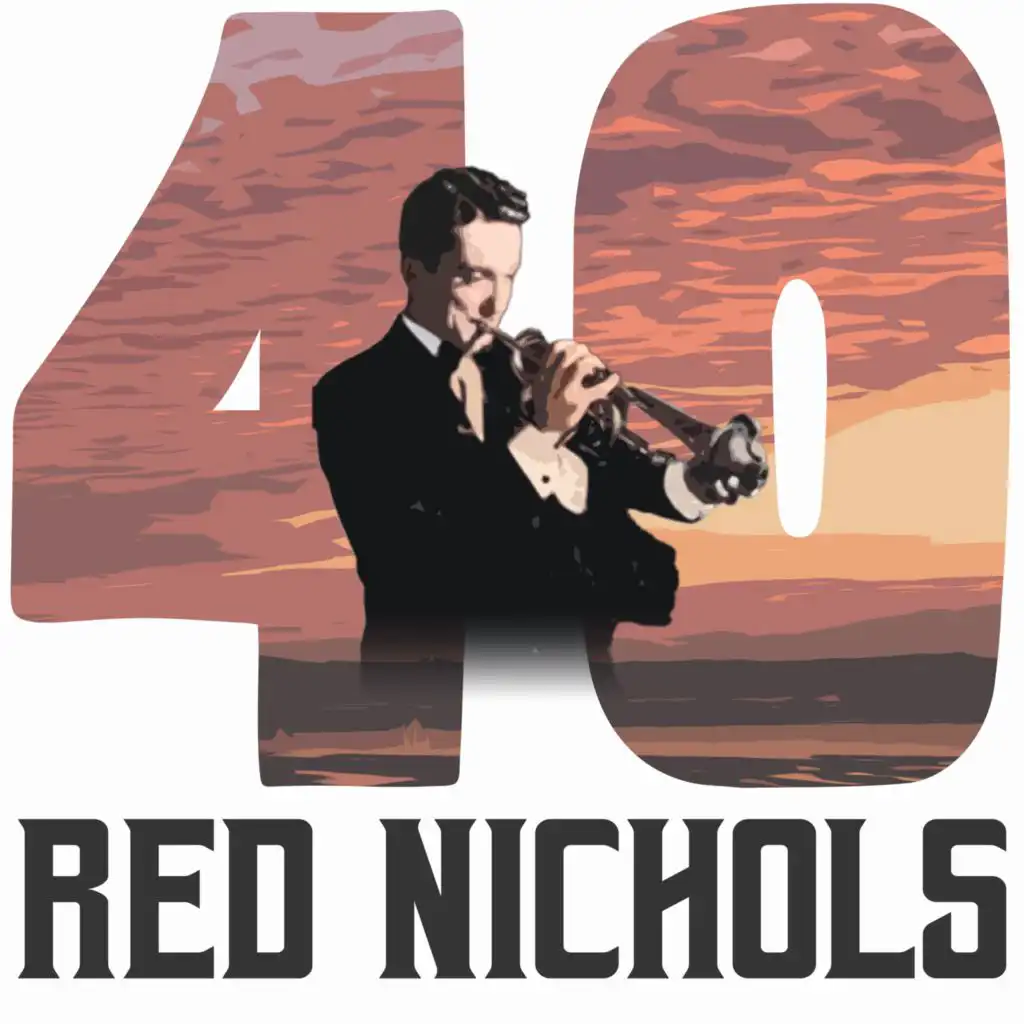 40 Hits of Red Nichols