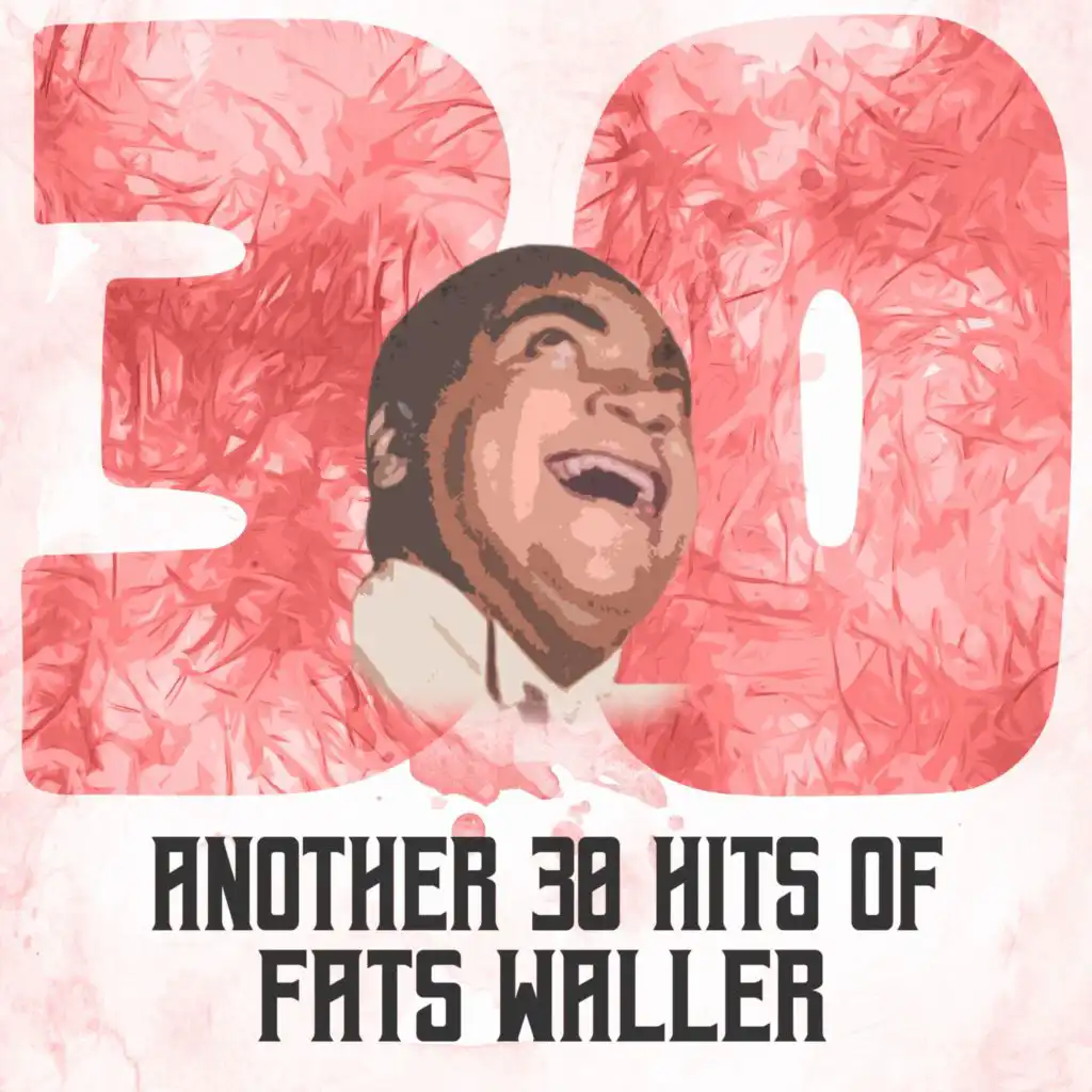 Another 30 Hits of Fats Waller