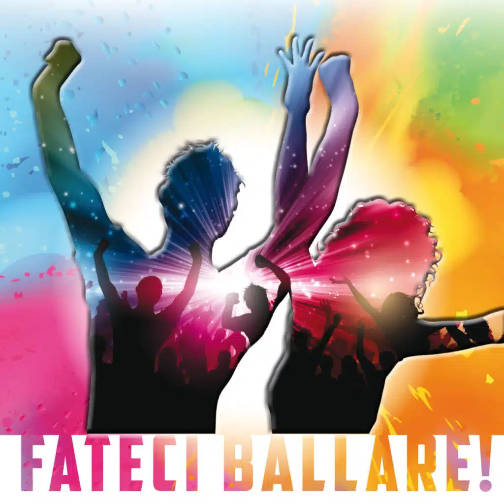 Fateci ballare!