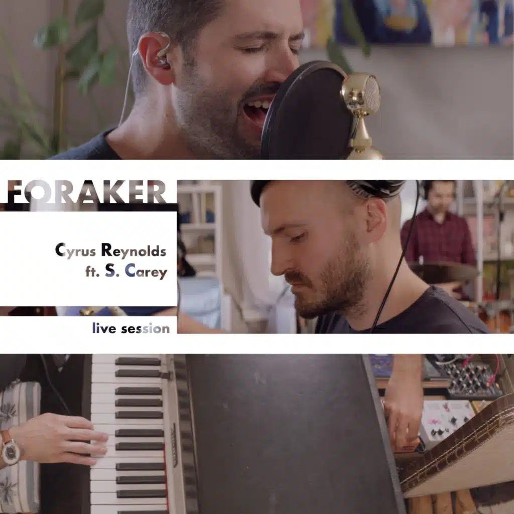 Foraker (Live Session) [feat. S. Carey & Lara Somogyi]