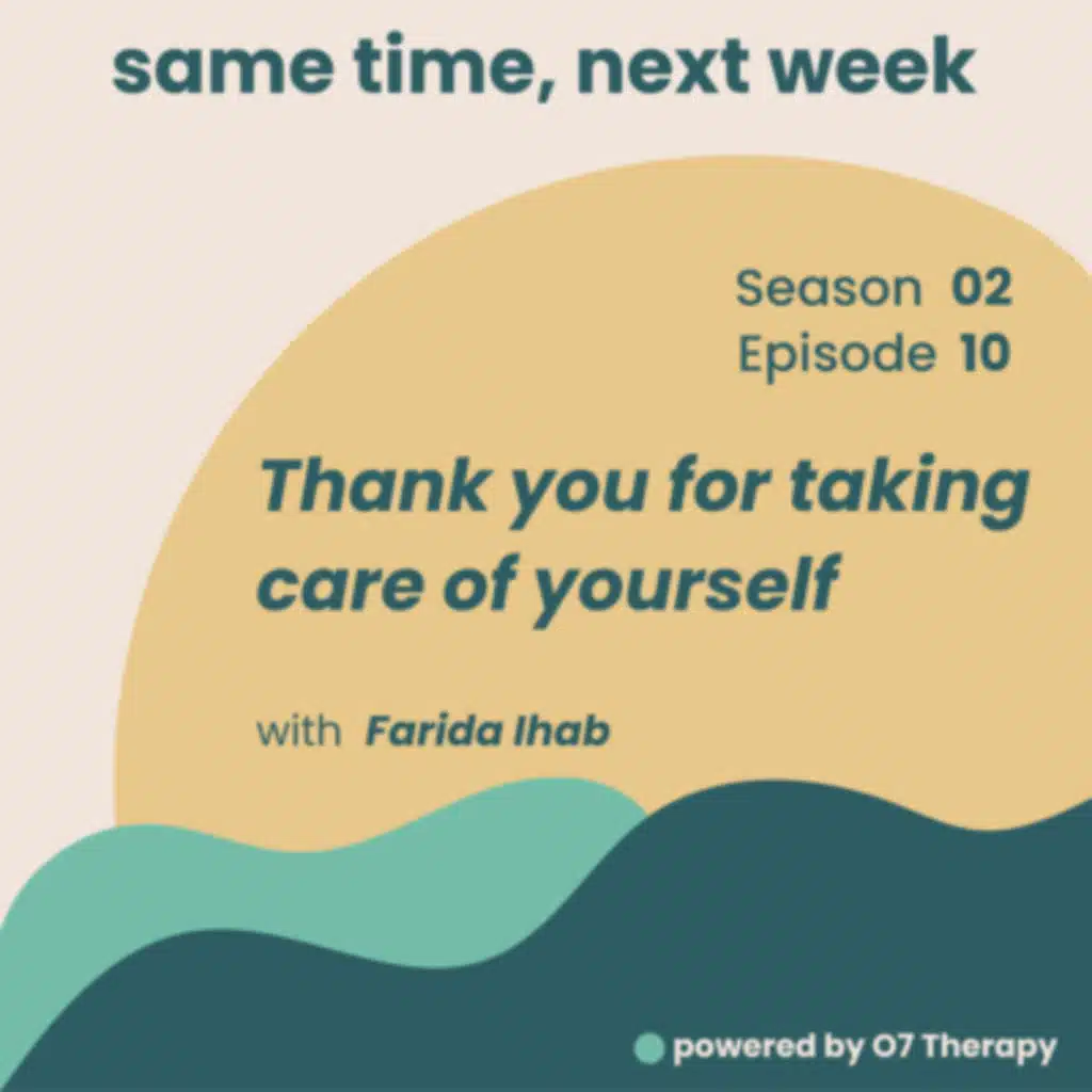 Episode 10 "Thank you for taking care of yourself with Farida Ihab شكرًا على اعتنائك بنفسك مع فريدة إيهاب"