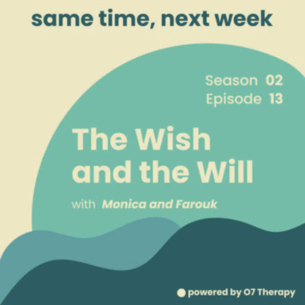 Episode 13 "The Wish and the Will with Monica and Farouk الأمنية والإرادة مع مونيكا وفاروق"