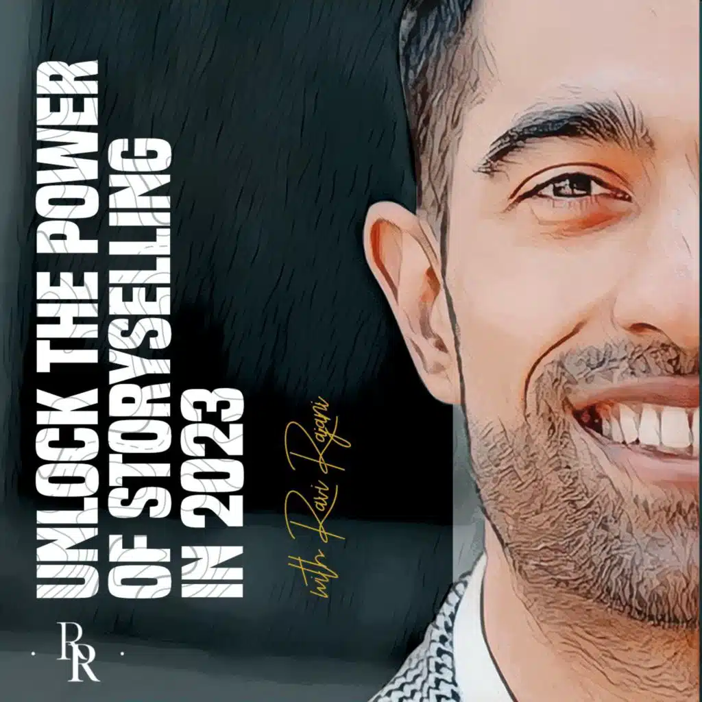 [EP.59] Unlock The Power of Storyselling In 2023 (Ravi on The Sales Leadership Podcast)
