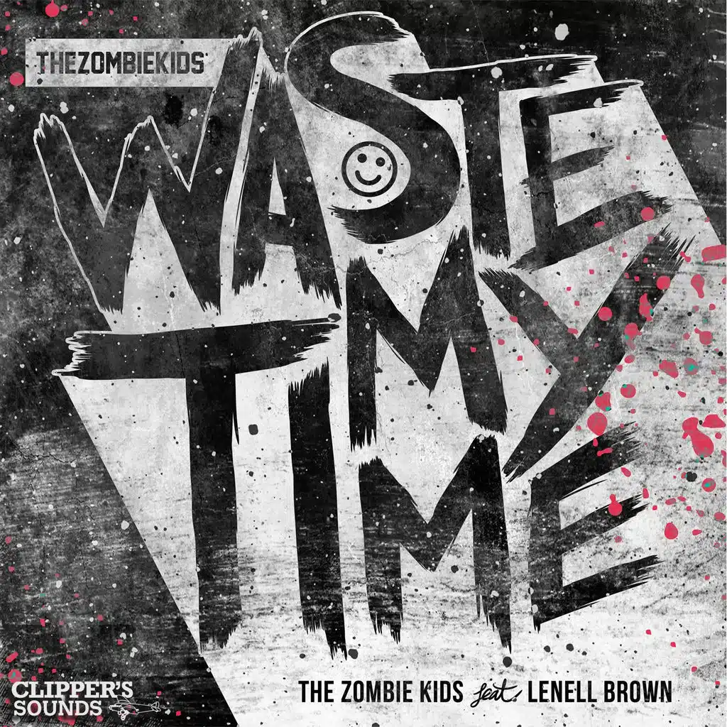Waste My Time (feat. Lenell Brown)