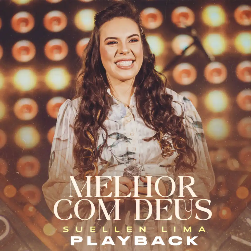 Melhor Com Deus (Playback)