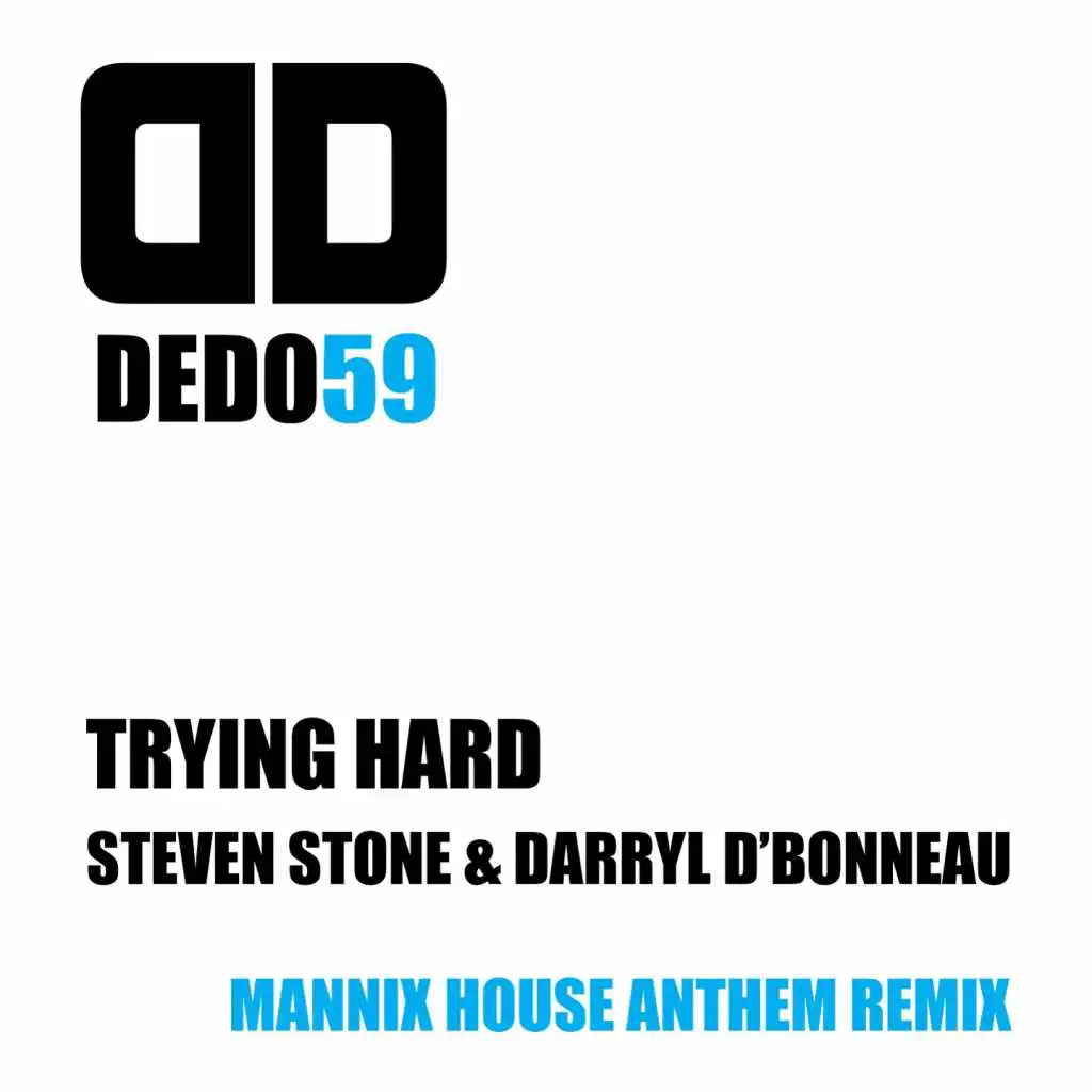Trying Hard (Mannix House Anthem Remix)