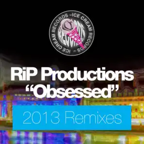Obsessed (Rip 2013 Dub Mix)