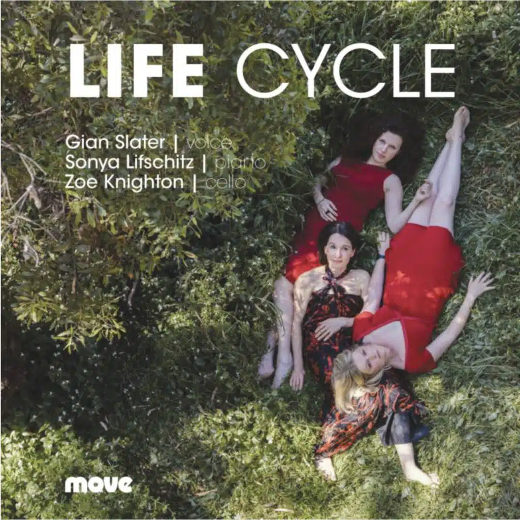 Life Cycle (feat. Sonya Lifschitz & Zoe Knighton)
