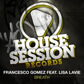 Breath (Ortega's Housesession Re-Work) [feat. Lisa Lavie & Chriss Ortega]