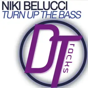 Turn Up the Bass (Extended Mix)