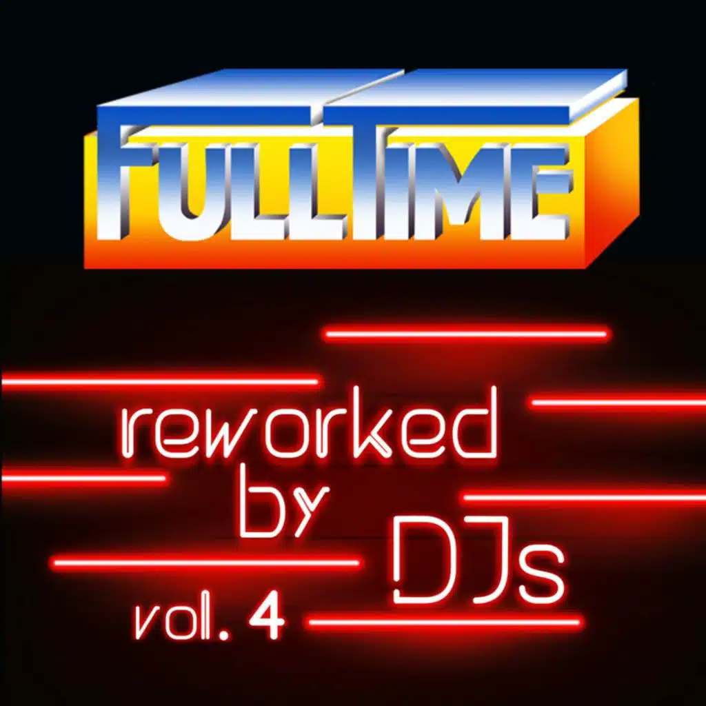 FULLTIME Reworked by DJs Vol. 4
