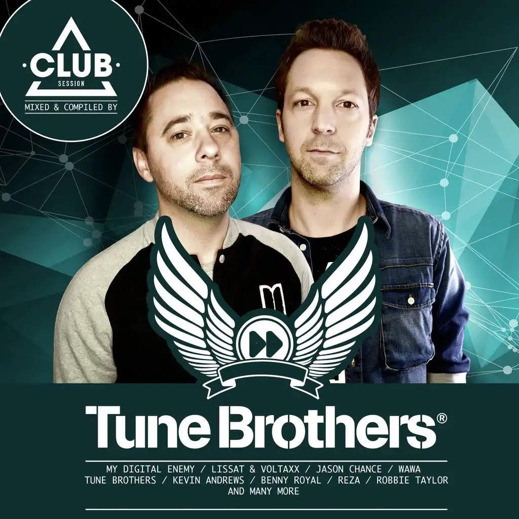 Tune Brothers Club Session DJ Mix (Continuous DJ Mix)