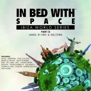 In Bed with Space, Pt. 15 (Compiled by DBN & Kid Chris)
