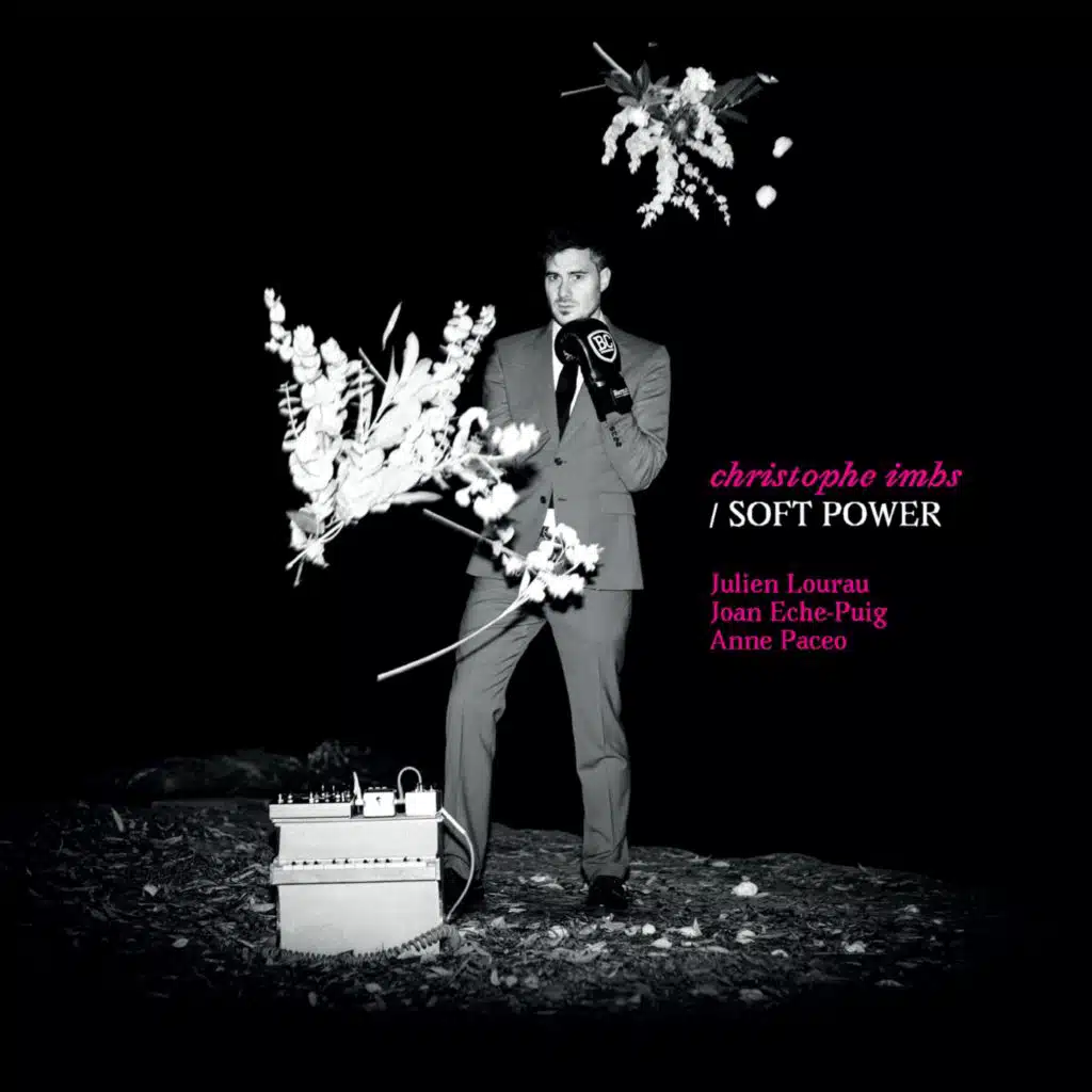 Soft Power (feat. Julien Lourau, Anne Paceo & Joan Eche-Puig)