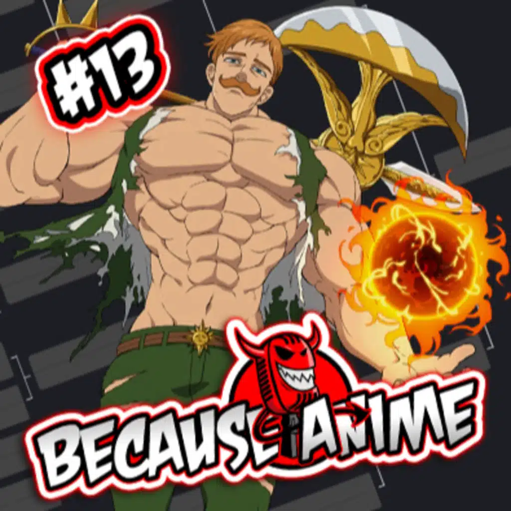 There Can Only Be ONE Anime - Because Anime #13