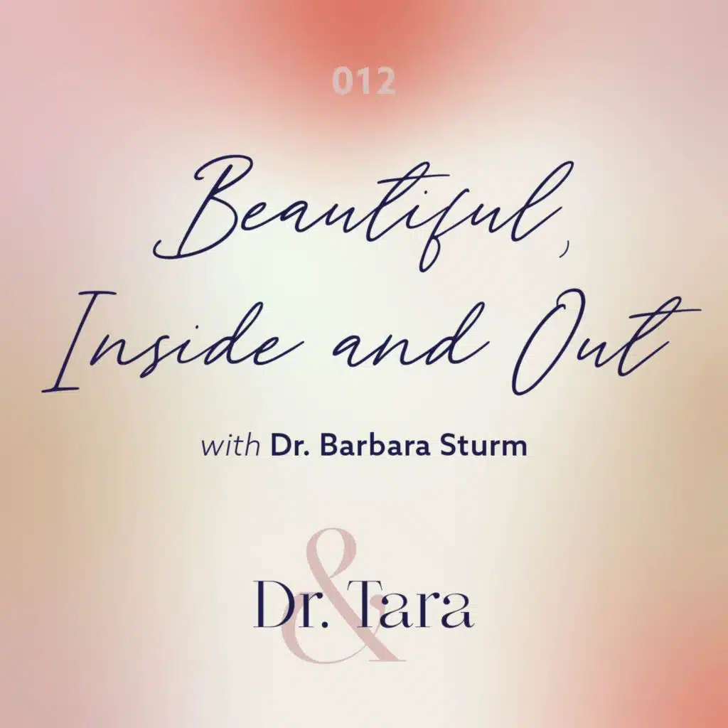 Beautiful, Inside and Out with Dr. Barbara Sturm