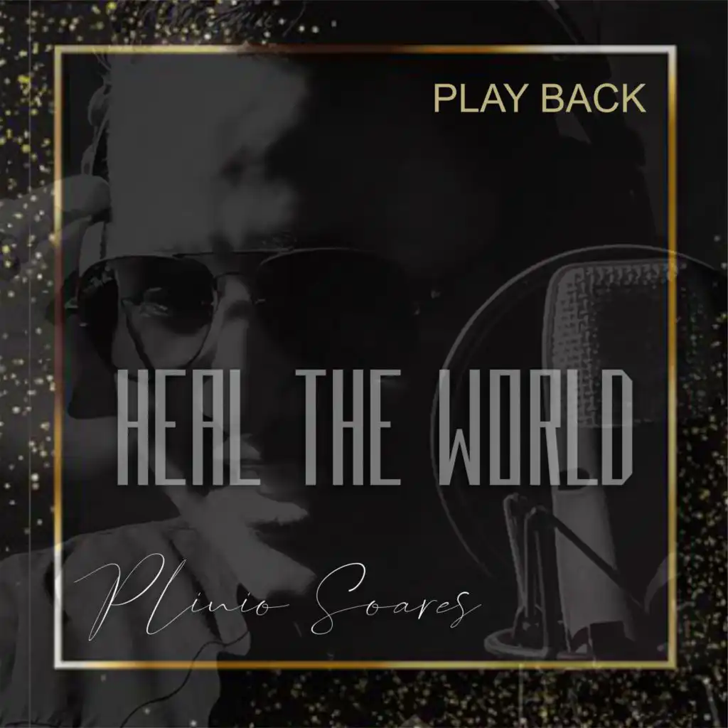 Heal The World (Play Back)