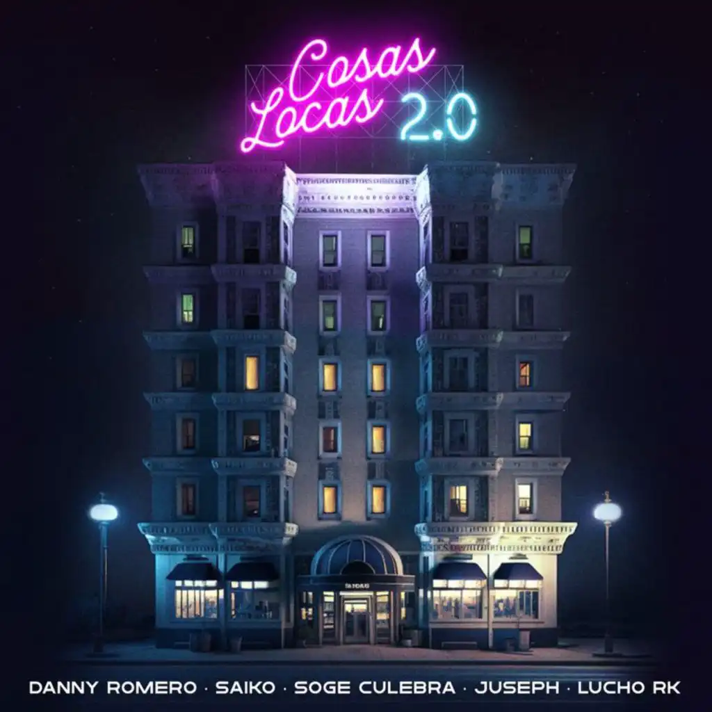 Cosas Locas 2.0 (feat. Juseph & Lucho RK)