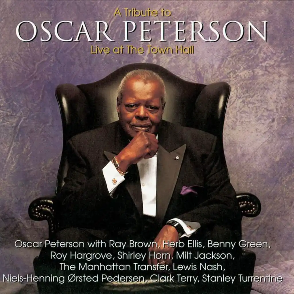 A Tribute To Oscar Peterson (Live At The Town Hall, New York City, NY / October 1, 1996)