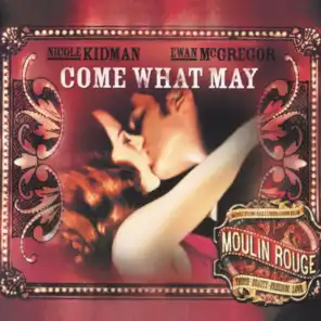 Come What May (From "Moulin Rouge" Soundtrack)