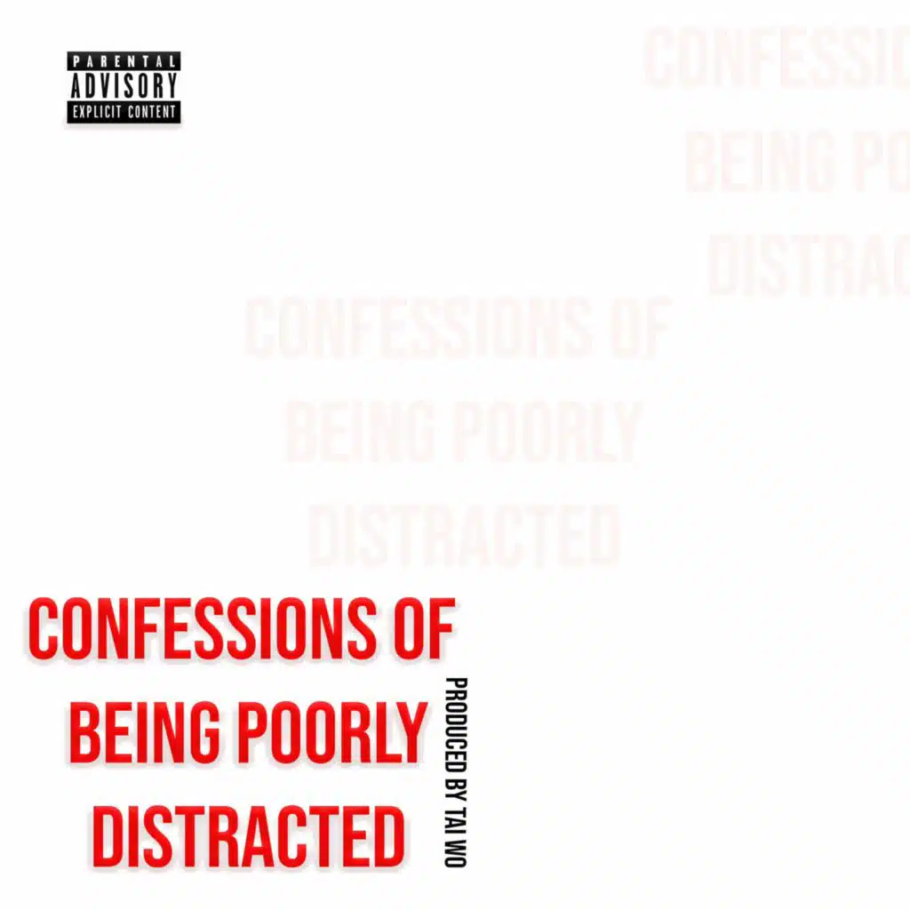 Confessions of Being Poorly Distracted