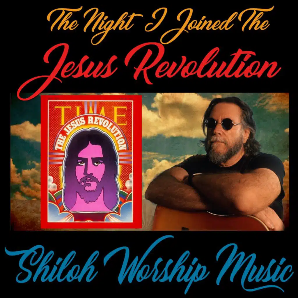 The Night I Joined The Jesus Revolution