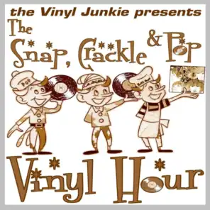 Episode 330: The Snap, Crackle & Pop Vinyl Hour - Episode 330