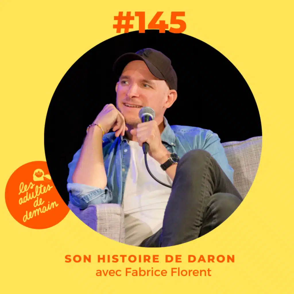 #145 - Son histoire de daron - Fabrice Florent