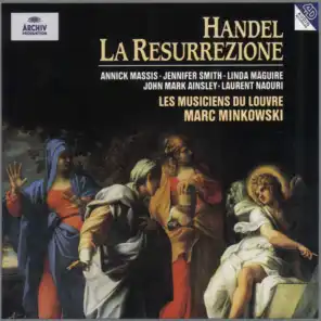 Handel: La Resurrezione (1708), HWV 47 - Original Version / Parte Prima - Aria: "Disserratevi, o porte d'Averno" (Angelo)