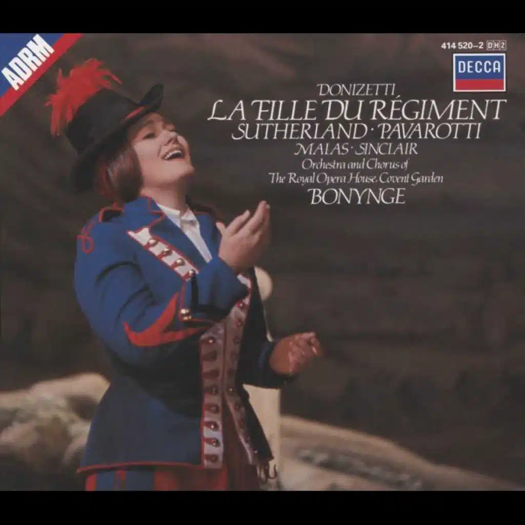 Donizetti: La fille du régiment, Act I: Ah mes amis, quel jour de fête!