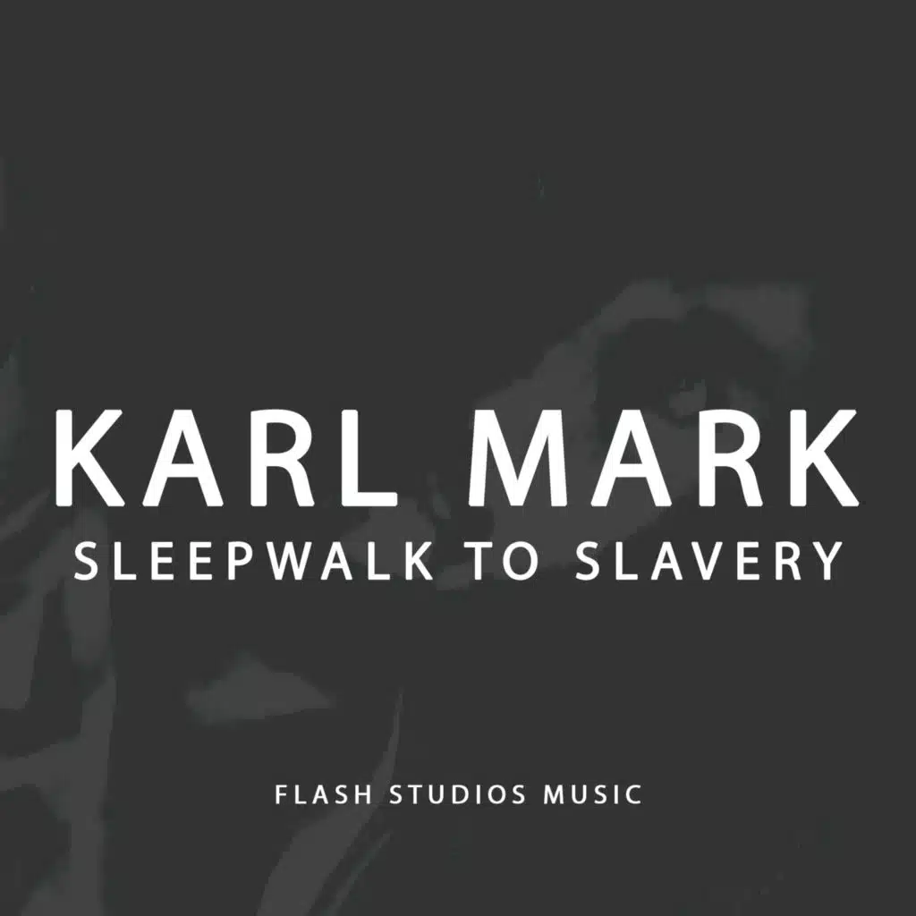 Sleepwalk To Slavery