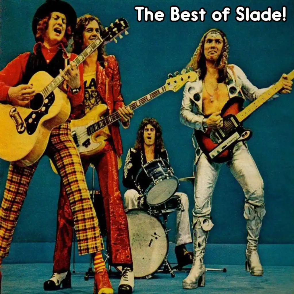 The Best of Slade!