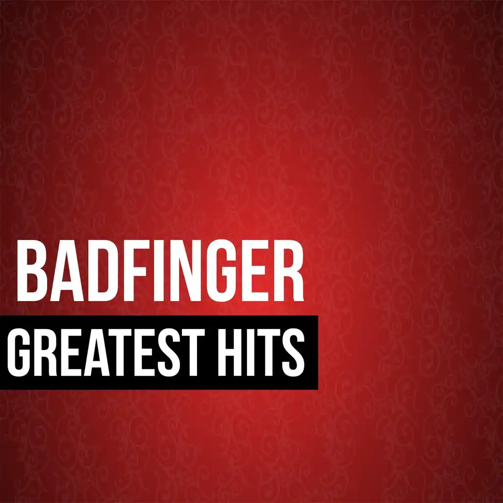 Badfinger Greatest Hits (Re-recording)